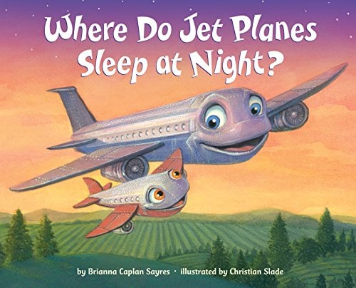 Book Cover Where Do Jet Planes Sleep at Night?