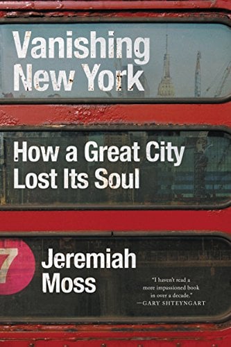 Book Cover Vanishing New York: How a Great City Lost Its Soul
