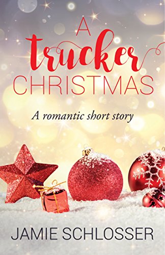 Book Cover A Trucker Christmas: A Romantic Short Story (The Good Guys)