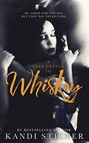 Book Cover A Love Letter to Whiskey: A Friends-to-Lovers Romance