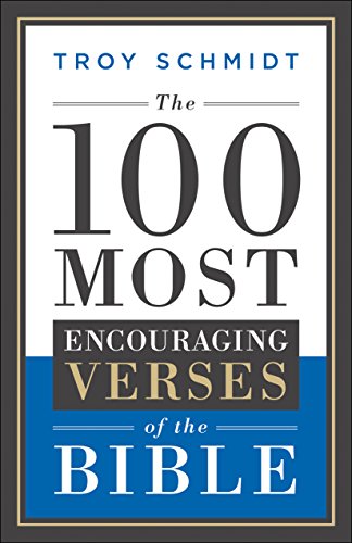 Book Cover The 100 Most Encouraging Verses of the Bible