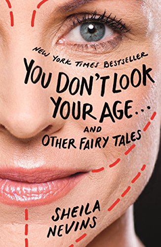 Book Cover You Don't Look Your Age...and Other Fairy Tales