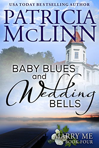 Book Cover Baby Blues and Wedding Bells (Marry Me series, Book 4)
