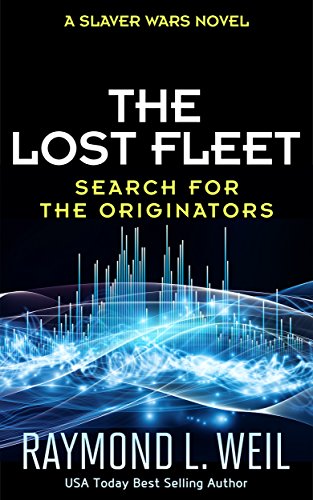 Book Cover The Lost Fleet: Search for the Originators: A Slaver Wars Novel