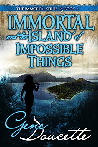 Book Cover Immortal and the Island of Impossible Things (The Immortal Series Book 4)