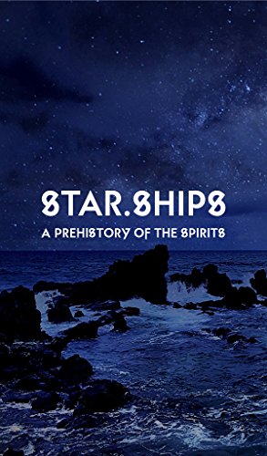 Book Cover Star.Ships: A Prehistory of the Spirits