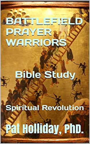 Book Cover BATTLEFIELD PRAYER WARRIOR Bible Study: Spiritual Revolution