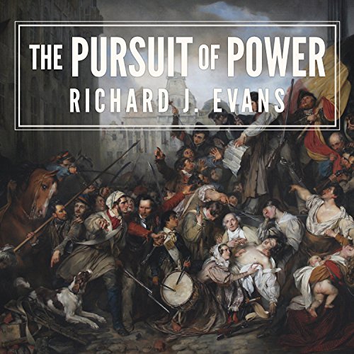 Book Cover The Pursuit of Power: Europe: 1815-1914