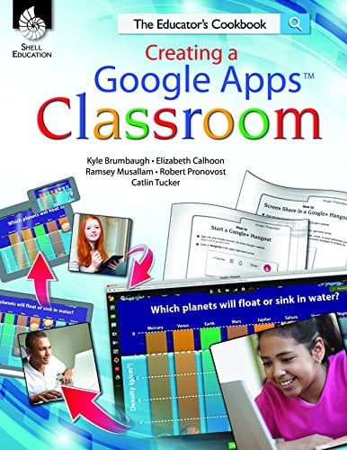 Book Cover Creating a Google Apps Classroom: The Educator's Cookbook