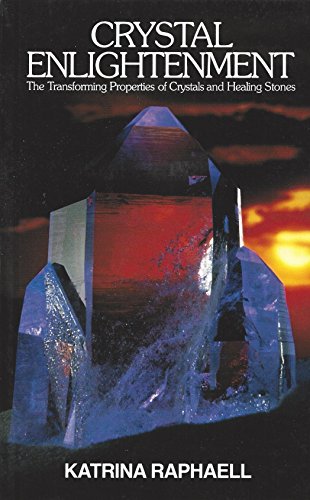 Book Cover Crysatal Enlightenment: The Transforming Properties of Crystals and Healing Stones
