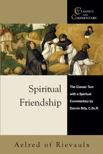 Book Cover Spiritual Friendship: The Classic Text with a Spiritual Commentary by Dennis Billy, C.Ss.R. (Classics With Commentary)