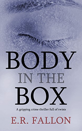 Book Cover BODY IN THE BOX a gripping crime thriller full of twists
