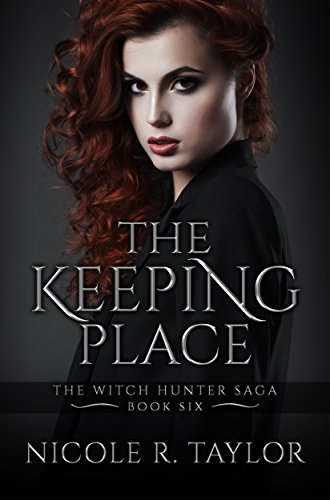 Book Cover The Keeping Place: The Witch Hunter Saga #6