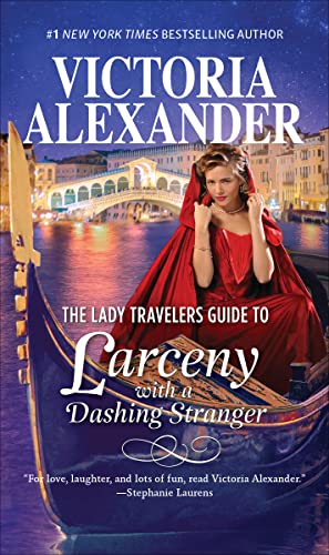 Book Cover The Lady Travelers Guide to Larceny with a Dashing Stranger: A Novel