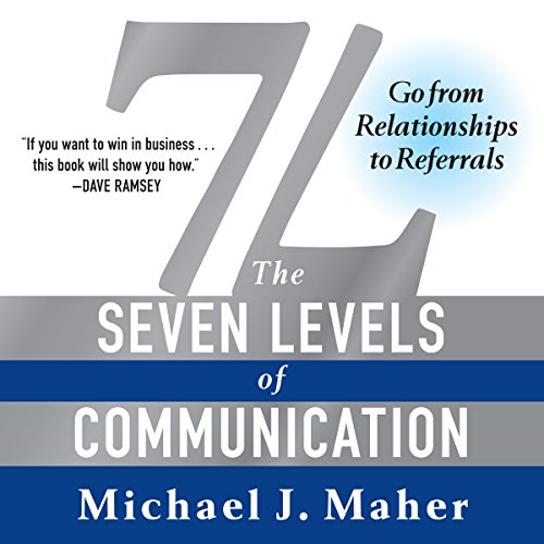 Book Cover 7L: The Seven Levels of Communication: Go from Relationships to Referrals
