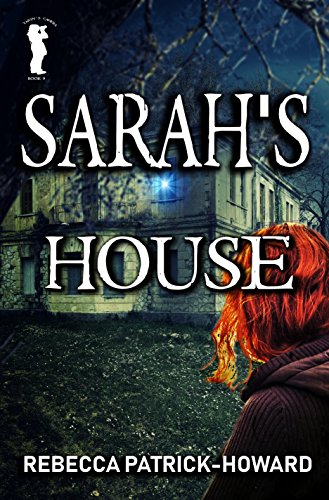 Book Cover Sarah's House: A Ghost Story (Taryn's Camera Book 9)