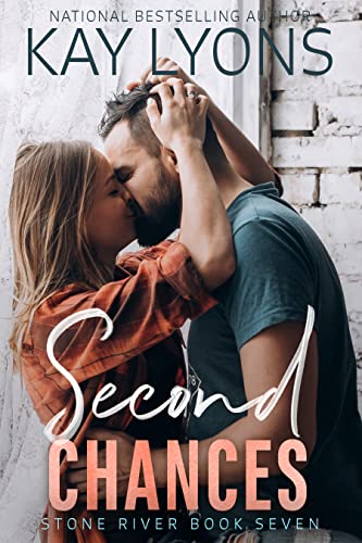 Book Cover Second Chances: A second chance at love secret baby reunion romance! (Stone River Book 7)