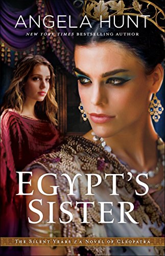 Book Cover Egypt's Sister (The Silent Years Book #1): A Novel of Cleopatra