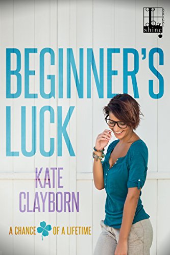 Book Cover Beginner's Luck (Chance of a Lifetime Book 1)