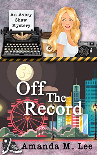 Book Cover Off the Record (An Avery Shaw Mystery Book 10)