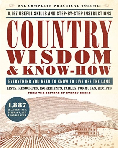 Book Cover Country Wisdom & Know-How: Everything You Need to Know to Live Off the Land