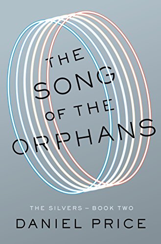 Book Cover The Song of the Orphans (The Silvers Series Book 2)