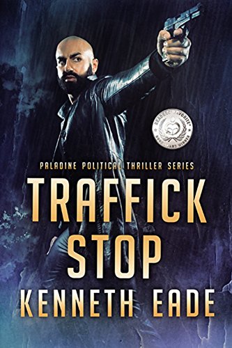Book Cover Traffick Stop, an American Assassin's Story (Paladine Political Thriller Series Book 3)