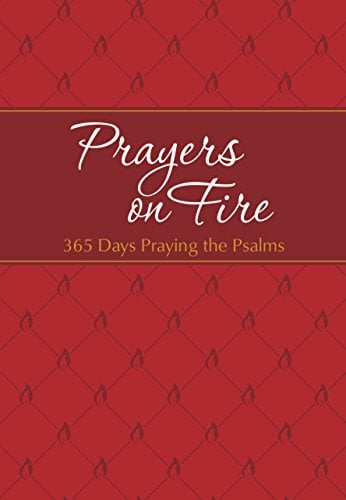Book Cover Prayers on Fire: 365 Days Praying the Psalms (The Passion Translation Devotionals)