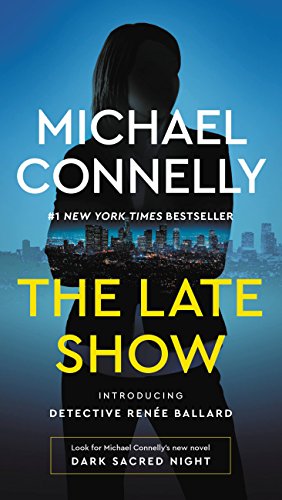Book Cover The Late Show (Renee Ballard Series Book 1)