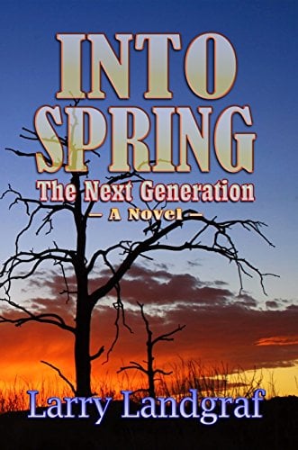 Book Cover Into Spring: The Next Generation (Four Seasons Book 2)