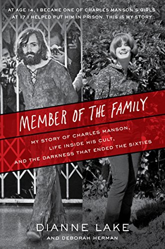 Book Cover Member of the Family: My Story of Charles Manson, Life Inside His Cult, and the Darkness That Ended the Sixties