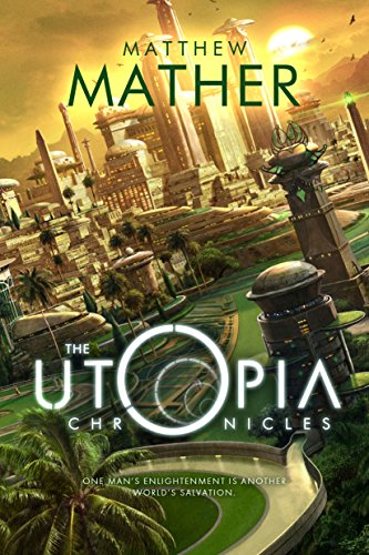 Book Cover The Utopia Chronicles (Atopia Book 3)