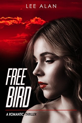 Book Cover Free Bird: A Romantic Thriller (Anna Series Book 1)