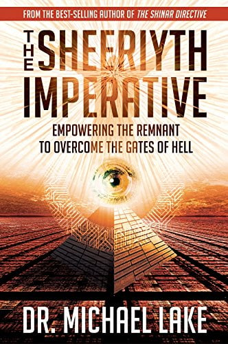 Book Cover The Sheeriyth Imperative: Empowering the Remnant to Overcome the Gates of Hell
