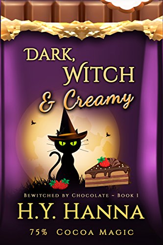 Book Cover Dark, Witch & Creamy (BEWITCHED BY CHOCOLATE Mysteries ~ Book 1)