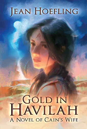 Book Cover Gold in Havilah: A Novel of Cain's Wife