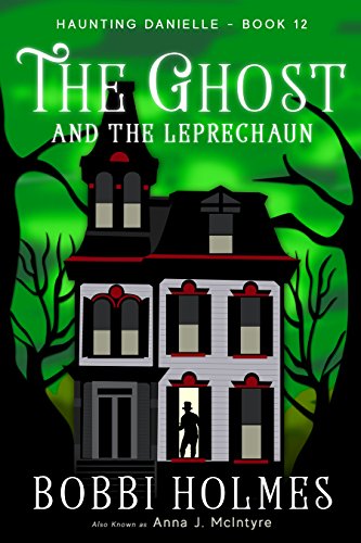Book Cover The Ghost and the Leprechaun (Haunting Danielle Book 12)