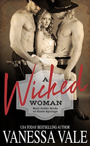Book Cover A Wicked Woman (Mail Order Bride of Slate Springs Book 3)