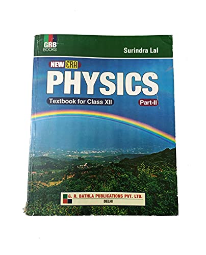 Book Cover NEW ERA PHYSICS CLASS X11 PART 2 BY PROF. SURINDRA LAL