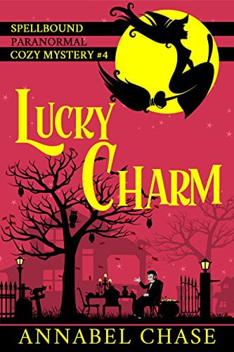 Book Cover Lucky Charm (Spellbound Paranormal Cozy Mystery Book 4)