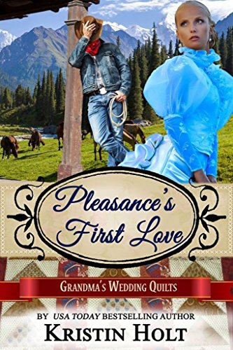Book Cover Pleasance's First Love: A Six Brides for Six Gideons Novella (Book 3) (Grandma's Wedding Quilts 6)
