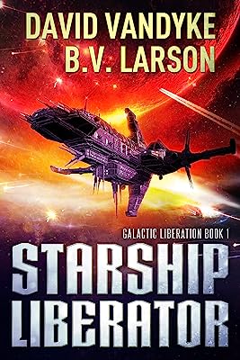 Book Cover Starship Liberator (Galactic Liberation Book 1)