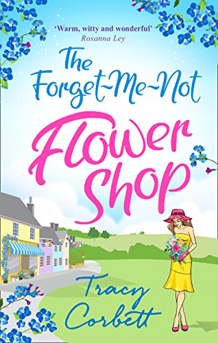 Book Cover The Forget-Me-Not Flower Shop: The feel-good romantic comedy to read this year