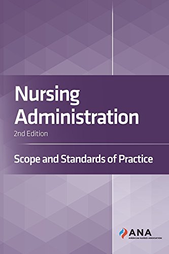 Book Cover Nursing Administration: Scope and Standards of Practice, 2nd Edition by American Nurses Association (2016-11-09)