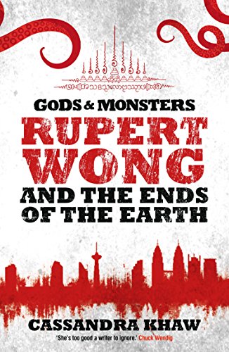 Book Cover Rupert Wong and the Ends of the Earth (Gods and Monsters)