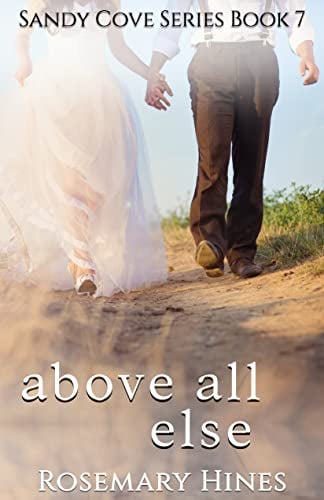 Book Cover Above All Else (Sandy Cove Series Book 7)