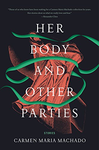 Book Cover Her Body and Other Parties: Stories