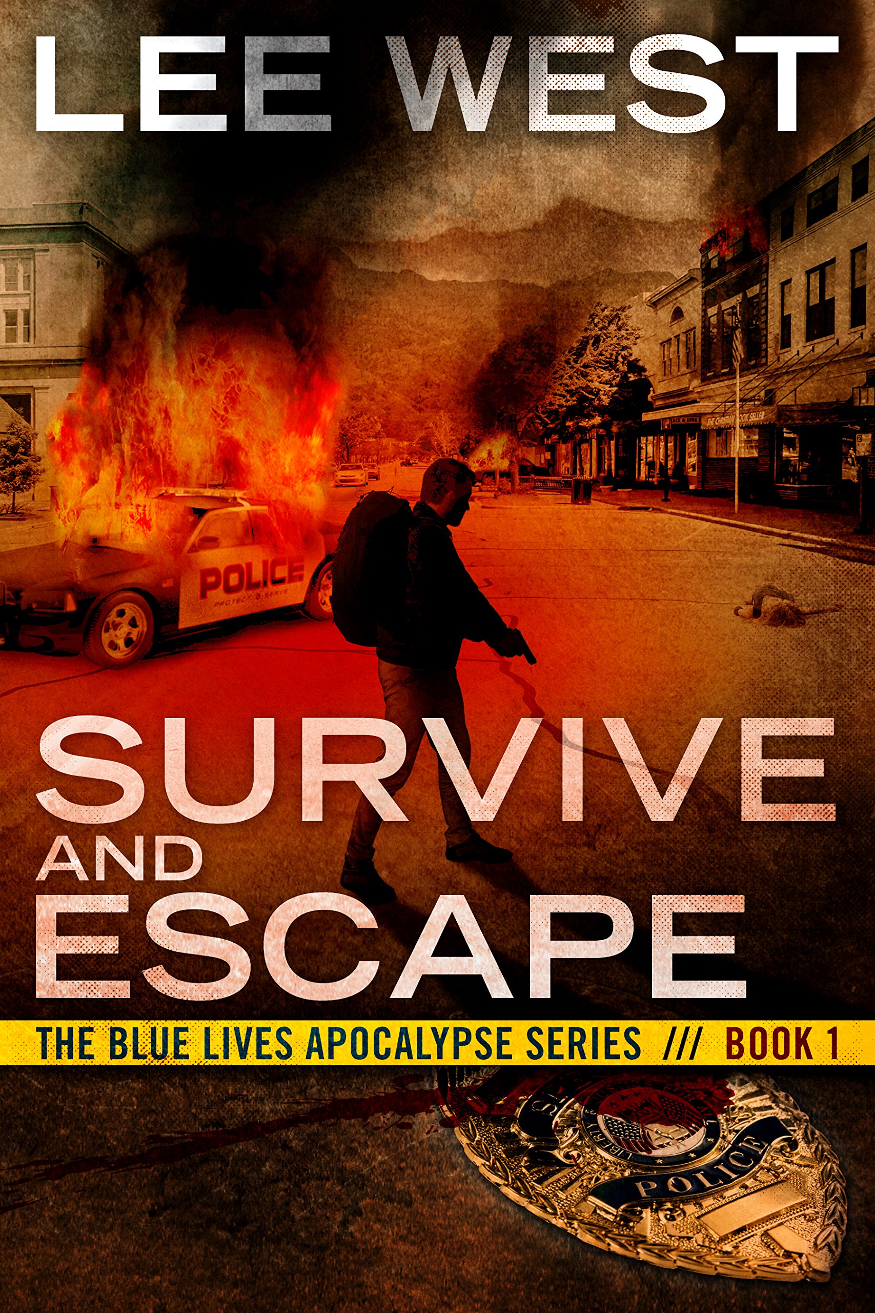 Book Cover SURVIVE AND ESCAPE: A Post-Apocalyptic EMP Thriller (The Blue Lives Apocalypse Series Book 1)