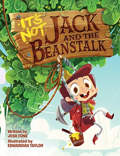 Book Cover It's Not Jack and the Beanstalk (It’s Not a Fairy Tale Book 1)