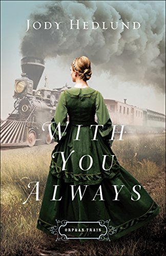 Book Cover With You Always (Orphan Train Book #1)